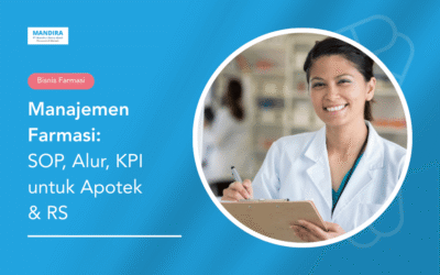 Manajemen Farmasi: SOP, Alur, KPI untuk Apotek & RS