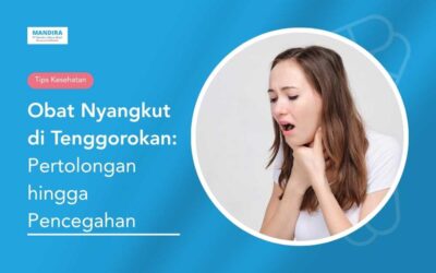 Obat Nyangkut di Tenggorokan: Pertolongan hingga Pencegahan