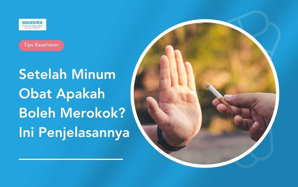 setelah minum obat apakah boleh merokok