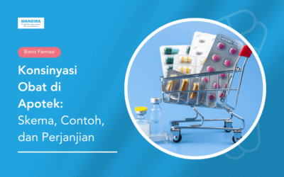 Konsinyasi Obat di Apotek: Skema, Contoh, dan Perjanjian