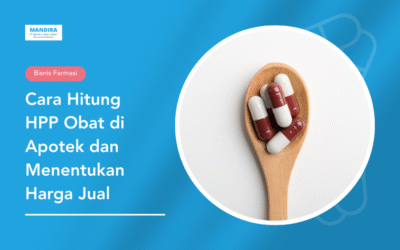 Cara Hitung HPP Obat di Apotek dan Menentukan Harga Jual