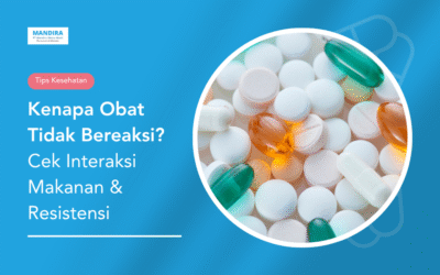 Kenapa Obat Tidak Bereaksi? Cek Interaksi Makanan & Resistensi